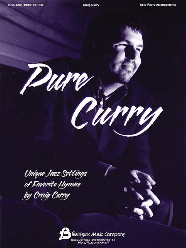 Pure Curry: Unique Jazz Settings of Favorite Hymns (9780634054327) by [???]