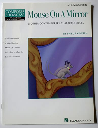 Stock image for Mouse on a Mirror and Other Contemporary Character Pieces - Piano Solo for sale by Teachers Discount Music