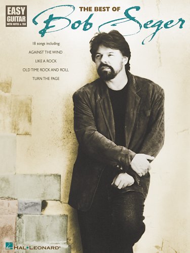 The Best of Bob Seger (Easy Guitar) (9780634056871) by [???]