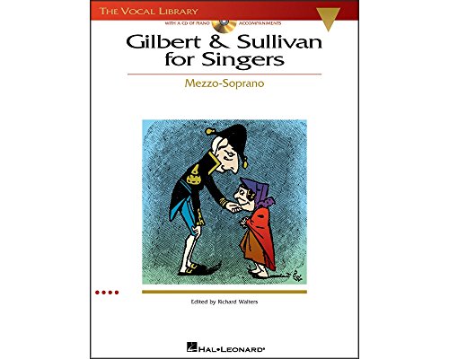 Beispielbild fr Gilbert & Sullivan for Singers: Mezzo: The Vocal Library Mezzo-Soprano zum Verkauf von WorldofBooks