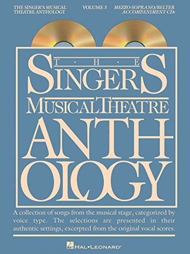 Beispielbild fr The Singer's Musical Theatre Anthology - Volume 3: Mezzo-Soprano/Belter Accompaniment CDs (Vocal Collection) zum Verkauf von GF Books, Inc.