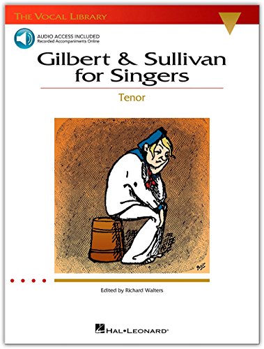 Gilbert & Sullivan for Singers - The Vocal Library Tenor (Book/Online Audio) (9780634060151) by [???]