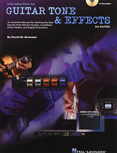 9780634060465: Introduction to guitar tone & efects guitare +cd: An Essential Manual for Getting the Best Sounds from Electric Guitars, Amplifiers, Effect Pedals, and Digital Processors