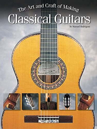 9780634063138: Art and Craft of Making Classical Guitars