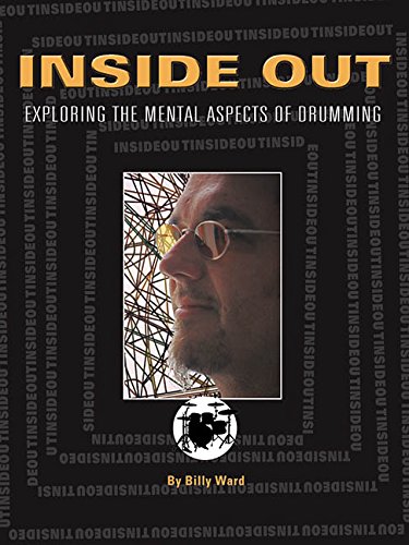 Stock image for Inside Out: Exploring the Mental Aspects of Drumming for sale by HPB Inc.