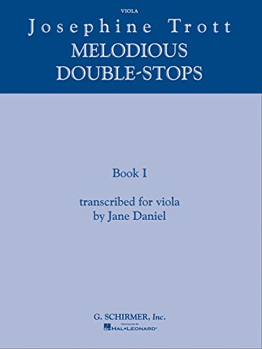 Imagen de archivo de Josephine Trott - Melodious Double-Stops, Book I: transcribed for viola by Jane Daniel a la venta por Ergodebooks