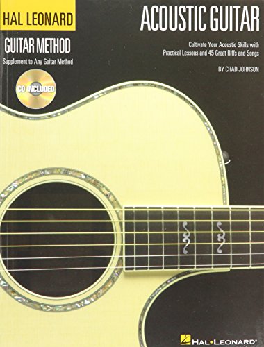 Stock image for The Hal Leonard Acoustic Guitar Method: Cultivate Your Acoustic Skills with Practical Lessons and 45 Great Riffs and Songs (Book/Online Audio) (Hal Leonard Guitar Method) for sale by HPB Inc.