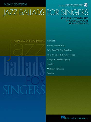 Stock image for Jazz Ballads for Singers - Men's Edition: 15 Classic Standards in Custom Vocal Arrangements Men's Edition for sale by SecondSale