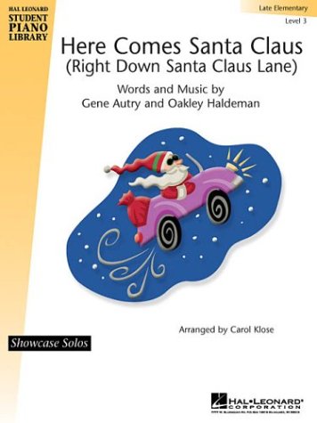 9780634065156: Here Comes Santa Claus (Right Down Santa Claus Lane): Early Intermediate : Level 3 (Showcase Solos)