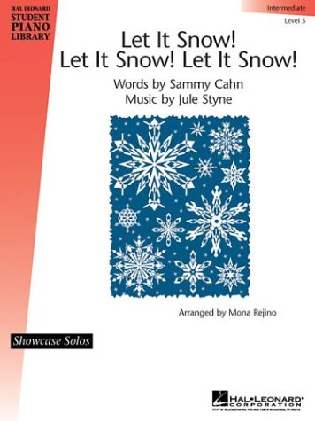 Let It Snow! Let It Snow! Let It Snow! - Composer-Jule Styne; Composer-Sammy Cahn