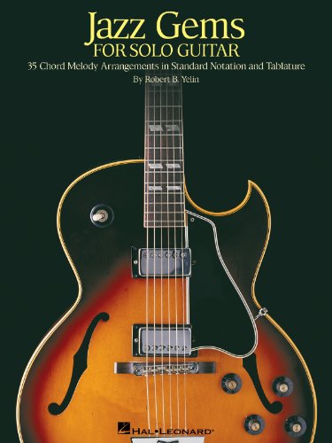 Jazz Gems for Solo Guitar: 35 Chord Melody Arrangements in Standard Notation and Tablature - Yelin, Robert B.