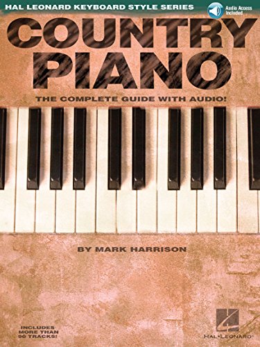Country Piano - The Complete Guide with Online Audio!: Hal Leonard Keyboard Style Series (9780634067099) by Harrison, Mark