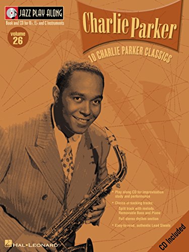 Stock image for Charlie Parker - Jazz Play-Along Volume 26 Book/Online Audio (Jazz Play-along Series) for sale by ThriftBooks-Atlanta