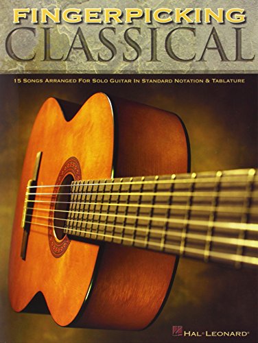 9780634069147: Fingerpicking classical guitare: 15 Songs Arranged for Solo Guitar in Standard Notation & Tab