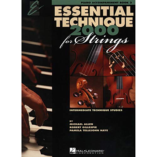 9780634069345: Essential technique 2000 for strings - book 3 piano: Piano Accompaniment Book 3