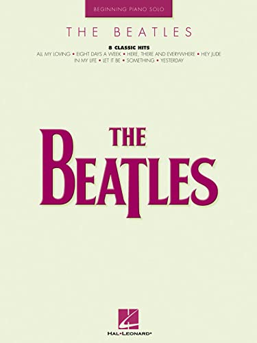 9780634069406: The Beatles: 8 Classic Hits (Beginning Piano Solo)