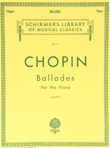 Beispielbild fr Ballades for the Piano (Schirmer's Library of Musical Classics Vol. 31) zum Verkauf von Wonder Book