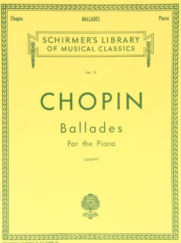 9780634069987: Ballades: Schirmer Library of Classics Volume 31 Piano Solo (Schirmer's Library of Musical Classics)