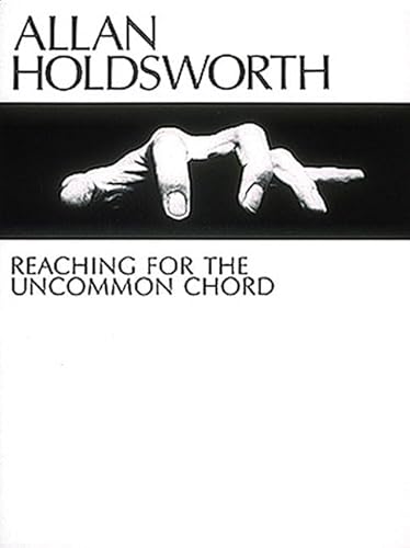 9780634070020: Allan Holdsworth: Reaching for the Uncommon Chord/Pbn 110 (Master Classes)