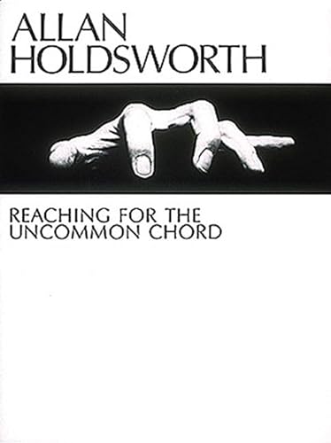 9780634070020: Allan Holdsworth: Reaching for the Uncommon Chord/Pbn 110