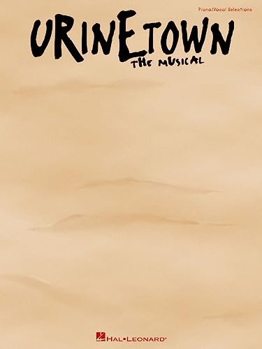 

Urinetown: Vocal Selections Piano, Vocal and Guitar Chords