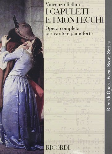 9780634071423: I Capuleti E I Montecchi: Vocal Score