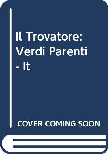 9780634072666: Il Trovatore: Verdi Parenti - It
