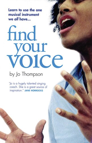 9780634074356: Find Your Voice: A Self-Help Manual for Singers