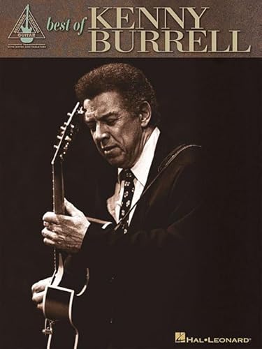 Best of Kenny Burrell (Guitar Recorded Versions) (9780634074424) by [???]