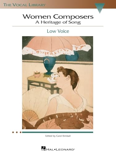 Women Composers - A Heritage of Song: Low Voice Edition - Hal Leonard Vocal Library (9780634078712) by [???]