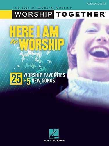 Stock image for Here I Am to Worship: 25 Worship Favorites + 5 New Songs Piano, Vocal and Guitar Chords for sale by SecondSale