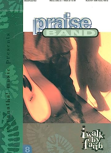 Praise Band: I Walk by Faith