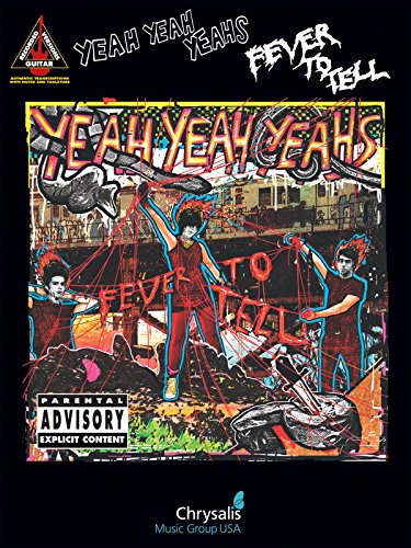 Yeah Yeah Yeahs - Fever to Tell (GUITARE) - Yeah Yeah Yeahs