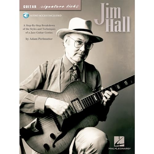 9780634080258: Jim Hall: A Step-By-Step Breakdown of the Styles and Techniques of a Jazz Guitar Genius [With CD (Audio)] (Guitar Signature Licks)