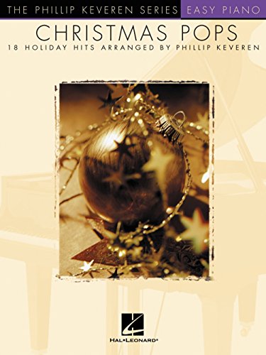 Christmas Pops: arr. Phillip Keveren The Phillip Keveren Series Easy Piano - Keveren, Phillip