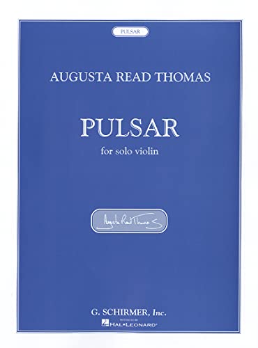Pulsar: For Solo Violin - Augusta Read Thomas