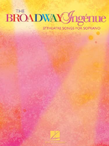 Beispielbild fr The Broadway Ingenue Edition: 39 Theatre Songs for Soprano zum Verkauf von BooksRun