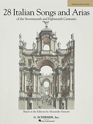 9780634082924: 28 Italian Songs And Arias of the 17th And 18th Centuries: Of the 17th & 18th Centuries