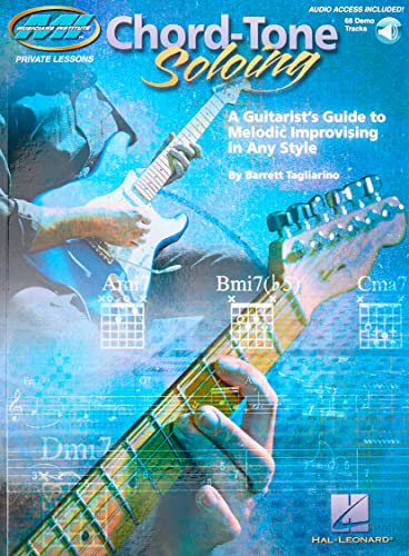 Stock image for Chord Tone Soloing Private Lessons Series: A Guitarist's Guide to Melodic Improvising in Any Style (Musicians Institute: Private Lessons) for sale by BooksRun