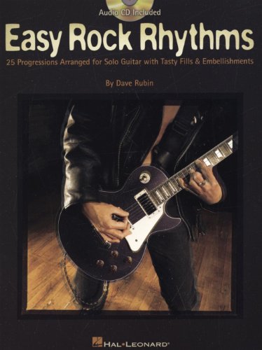 Easy Rock Rhythms: 25 Progressions Arranged for Solo Guitar with Tasty Fills & Embellishments (9780634084614) by Rubin, Dave
