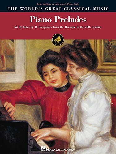 9780634087127: Piano preludes - intermediate/advanced piano piano: The World's Great Classical Music (World's Greatest Classical Music)