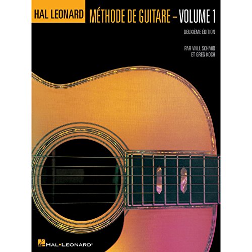 FRENCH HL GUITAR METHOD BOOK 1 2ND EDITION (9780634087202) by Schmid, Will; Koch, Greg