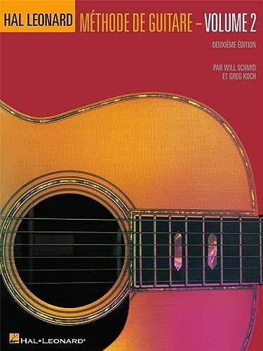 FRENCH HL GUITAR METHOD BOOK 2 2ND EDITION (9780634087226) by Schmid, Will; Koch, Greg