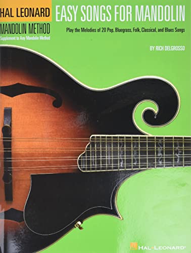 

Easy Songs for Mandolin: Supplementary Songbook to the Hal Leonard Mandolin Method (Hal Leonard Mandolin Method: Supplement to Any Mandolin Method)