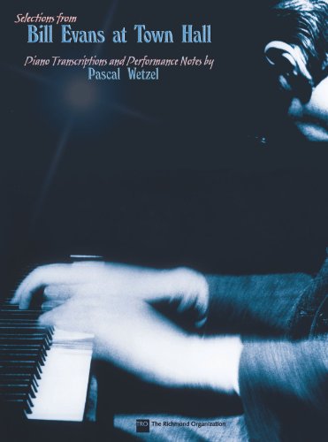 9780634087745: Selections from Bill Evans at Town Hall [Lingua inglese]: Piano Transcriptions And Performance Notes