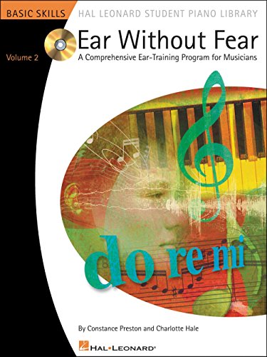 Ear Without Fear - Volume 2 (Book/Online Audio) (Hal Leonard Student Piano Library (Songbooks)) (9780634088001) by Preston, Constance; Hale, Charlotte