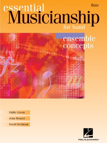 Stock image for Essential Musicianship for Band - Ensemble Concepts: Advanced Level - Flute for sale by HPB-Ruby