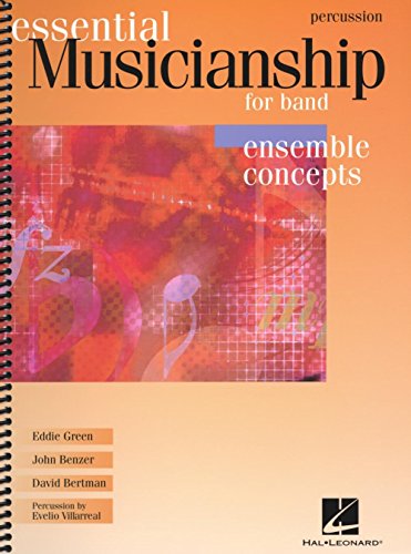 Stock image for Essential Musicianship for Band - Ensemble Concepts: Advanced Level - Percussion for sale by Goodwill of Colorado