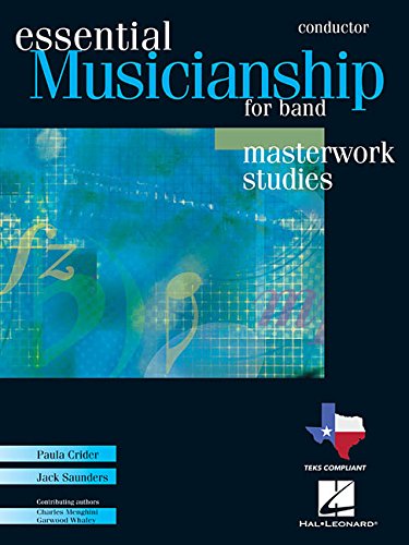 Imagen de archivo de Essential Musicianship for Band - Masterwork Studies: Conductor Score a la venta por HPB-Emerald