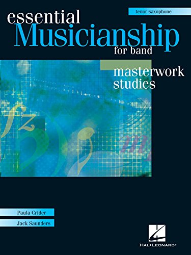 Imagen de archivo de ESSENTIAL MUSICIANSHIP MASTERWORK STUDIES TENOR SAX BOOK/2 CD-ROM Format: Paperback a la venta por INDOO